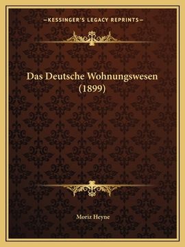 portada Das Deutsche Wohnungswesen (1899) (in German)