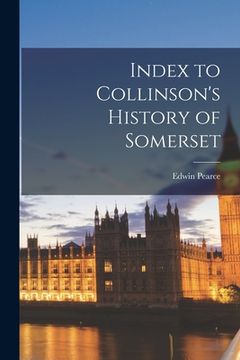 portada Index to Collinson's History of Somerset (en Inglés)