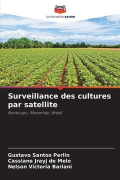 portada Surveillance des cultures par satellite (in French)