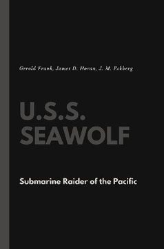 portada U.S.S. Seawolf: Submarine Raider of the Pacific