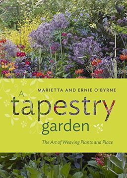 portada A Tapestry Garden: The art of Weaving Plants and Place (en Inglés)
