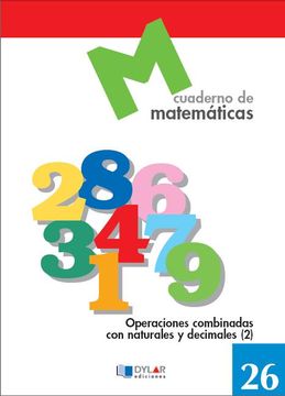 portada Matematicas 26 - Operaciones Combinadas con Naturales y Decimales 2 (in Spanish)