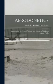 portada Aerodonetics: Constituting the Second Volume of a Complete Work On Aerial Flight (en Inglés)