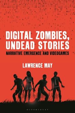 portada Digital Zombies, Undead Stories: Narrative Emergence and Videogames (en Inglés)