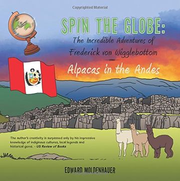 portada Alpacas in the Andes (Spin the Globe: The Incredible Adventures of Frederick von Wigglebottom)