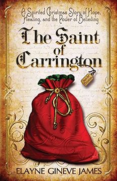 portada The Saint of Carrington: A Spirited Christmas Story of Hope, Healing, and the Power of Believing 
