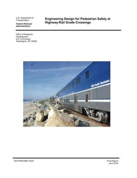 portada Engineering Design for Pedestrian Safety at Highway-Rail Grade Crossings