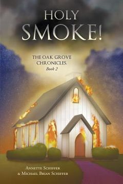 portada Holy Smoke!: The Oak Grove Chronicles: Book 2 (in English)