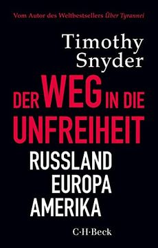 portada Der weg in die Unfreiheit: Russland, Europa, Amerika (in German)