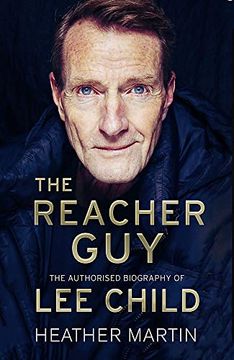portada The Reacher Guy: The Authorised Biography of lee Child 
