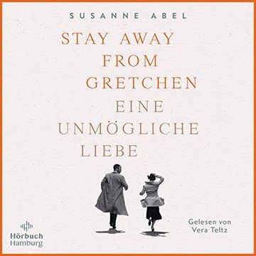 portada Stay Away From Gretchen: Eine Unmögliche Liebe: 2 cds (Die Gretchen-Reihe, Band 1) (en Alemán)