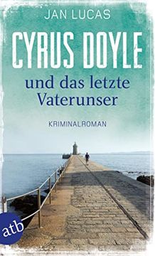 portada Cyrus Doyle und das Letzte Vaterunser: Kriminalroman (Cyrus Doyle Ermittelt, Band 2) (in German)