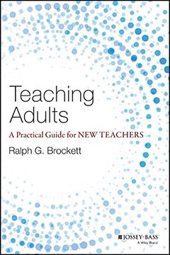 portada Teaching Adults: A Practical Guide for new Teachers