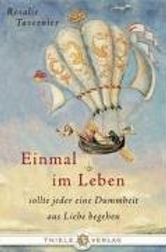 portada Einmal im Leben: sollte jeder einen Dummheit aus Liebe begehen (in German)
