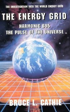 portada Energy Grid: Harmonic 695: The Pulse of the Universe (Alternative Science) (in English)