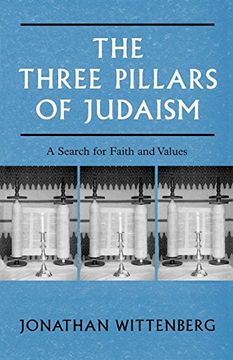 portada The Three Pillars of Judaism: A Search for Faith and Values (en Inglés)