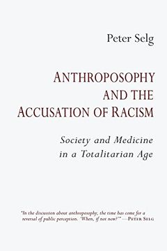 portada Anthroposophy and the Accusation of Racism: Society and Medicine in a Totalitarian Age