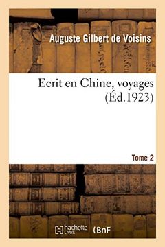 portada Ecrit en Chine, Voyages. Tome 2 (Histoire) 