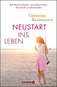 portada Neustart ins Leben: Ein Mutmach-Buch, um Schmerzliche Abschiede zu Überwinden (in German)