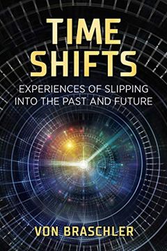 portada Time Shifts: Experiences of Slipping Into the Past and Future 