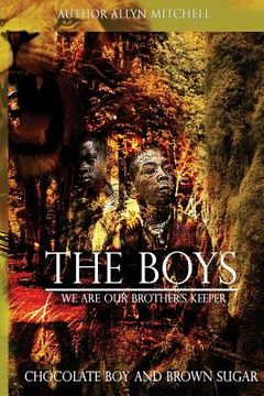 portada The Boys: We Are Our Brother's Keeper: Chocolate Boy and Brown Sugar (en Inglés)