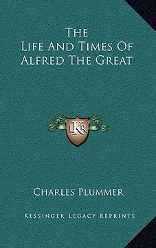 portada the life and times of alfred the great (in English)
