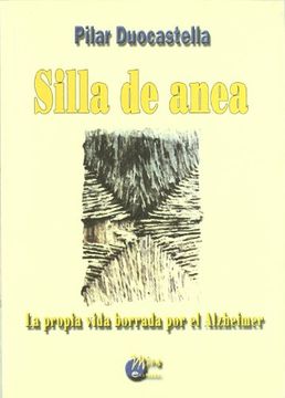 portada Silla de Anea: La Propia Vida Borrada por el Alzheimer (in Spanish)