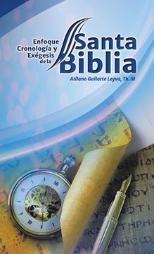 portada Enfoque Cronología Y Exégesis, De La Santa Biblia