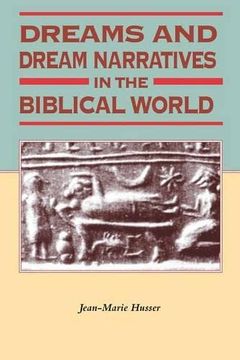 portada Dreams and Dream Narratives in the Biblical World (en Inglés)