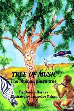 portada tree of music: the mpingo pingo tree (en Inglés)