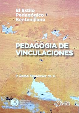 portada Colección Pedagogía Kentenijiana Tomo 3 Pedagogía de Vinculaciones