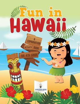 portada Fun in Hawaii: A Combination Activity Book for 4th Grade (en Inglés)