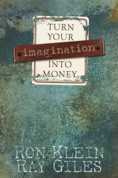portada Turn Your Imagination Into Money (in English)