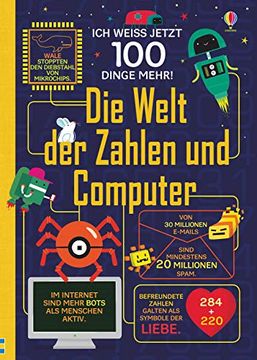 portada Ich Weiß Jetzt 100 Dinge Mehr! Die Welt der Zahlen und Computer (in German)