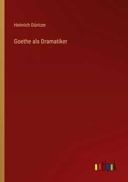 portada Goethe als Dramatiker (in German)