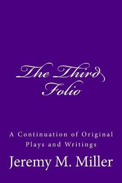 portada The Third Folio: A Continuation of Original Plays and Writings