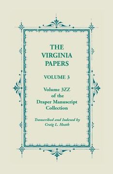 portada The Virginia Papers, Volume 3, Volume 3zz of the Draper Manuscript Collection (en Inglés)
