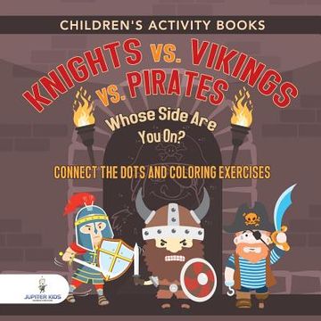 portada Childrens Activity Books. Knights vs. Vikings vs. Pirates 