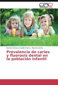 portada Prevalencia de caries y fluorosis dental en la población infantil (Spanish Edition)