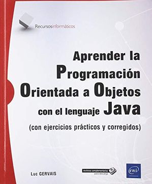 portada Aprender la Programación Orientada a Objetos con el Lenguaje Java - (Con Ejercicios Prácticos y Corregidos)