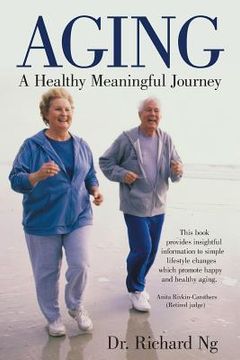 portada Aging: A Healthy Meaningful Journey (en Inglés)