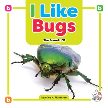 portada I Like Bugs: The Sound of b (Phonics Fun! ) (en Inglés)
