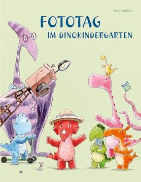 portada Fototag im Dinokindergarten de Sean Julian(Nord-Sued Verlag ag) (en Alemán)