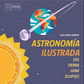 portada Astronomía Ilustrada: Sol, Tierra, Luna, Eclipses