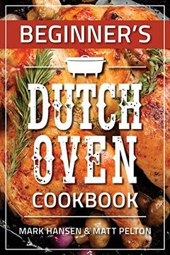 portada Beginner's Dutch Oven Cookbook (en Inglés)