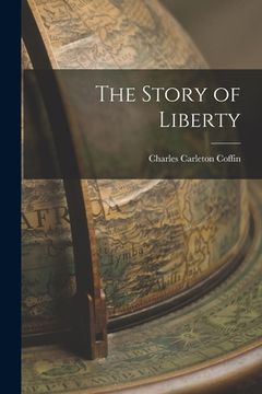 portada The Story of Liberty (in English)