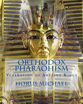 portada Orthodox Pharaohism: Veneration of Ancient Kings (en Inglés)