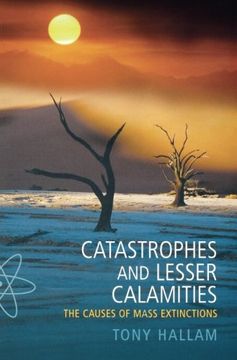 portada Catastrophes and Lesser Calamities: The causes of mass extinctions (Paperback) (en Inglés)