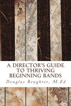 portada The Director's Guide To Thriving Beginning Bands (en Inglés)