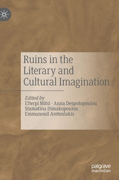 portada Ruins in the Literary and Cultural Imagination (en Inglés)